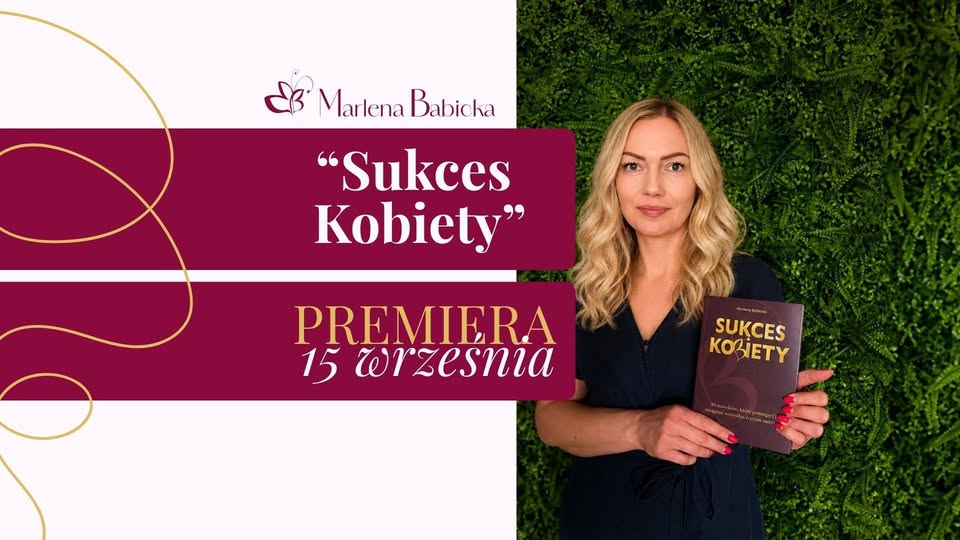 „Sukces bez lukru” – premierowy wieczór z Marleną Babicką