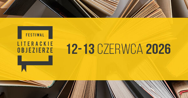 Literackie Objezierze 2026 – V edycja | 12–13 czerwca