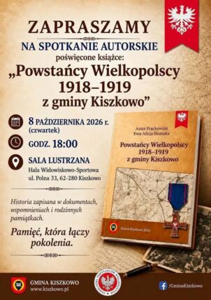 Zdjęcie spotkania: Ślady Pamięci: Powstańcy z Gminy Kiszkowo. Spotkanie z Anną Frąckowiak i Ewą Alicją Słomską.
