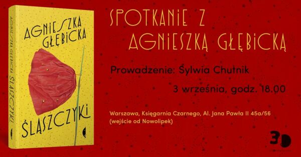 Zdjęcie spotkania: „Śląszczyki” – Opowieść o kobietach, które zawalczyły o swoje. Spotkanie z Agnieszką Głębicką