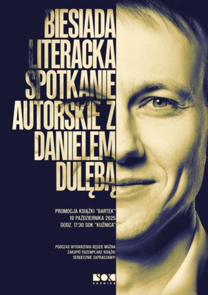 Zdjęcie spotkania: Biesiada Literacka. Spotkanie autorskie z Danielem Dulębą