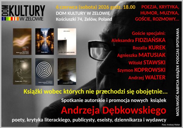 Zdjęcie spotkania: Nieobojętni na literaturę – promocja książek Andrzeja Dębkowskiego
